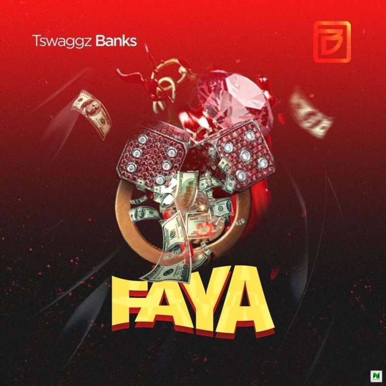 Tswaggz Banks Faya
