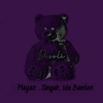 playaz singah desole ft 1da banton