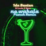 1da Banton ft. DJ Leska Naza – No Wahala French Remix