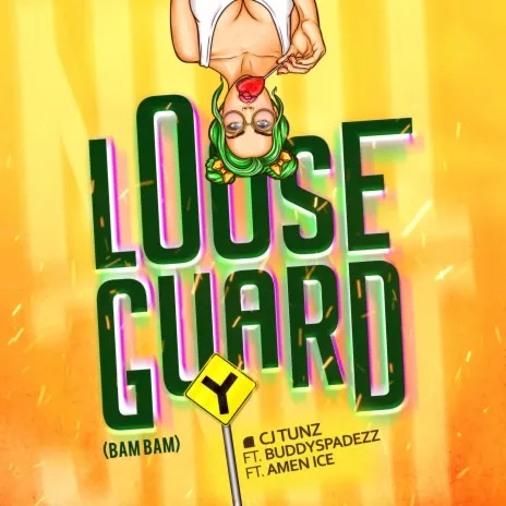 CJ Tunz – Loose Guard Bam Bam Ft. Buddy Spadezz Amen Ice