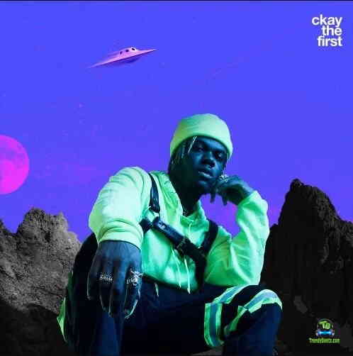 Ckay Ckay The First EP