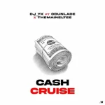 DJ YK Beat – Cash Cruise ft Odunlade Eltee Skhillz