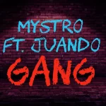 Mystro – Gang Ft. Juando trendyhiphop.com 1