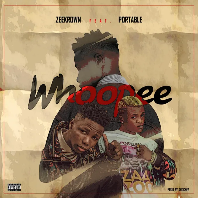 Zeekrown – Whoopee ft. Portable Whoopee by Zeekrown ft. Portable trendyhiphop.com