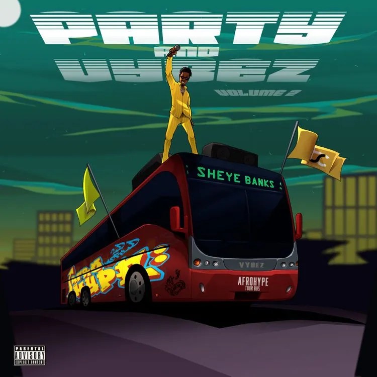 ep sheye banks party vybez vol 2