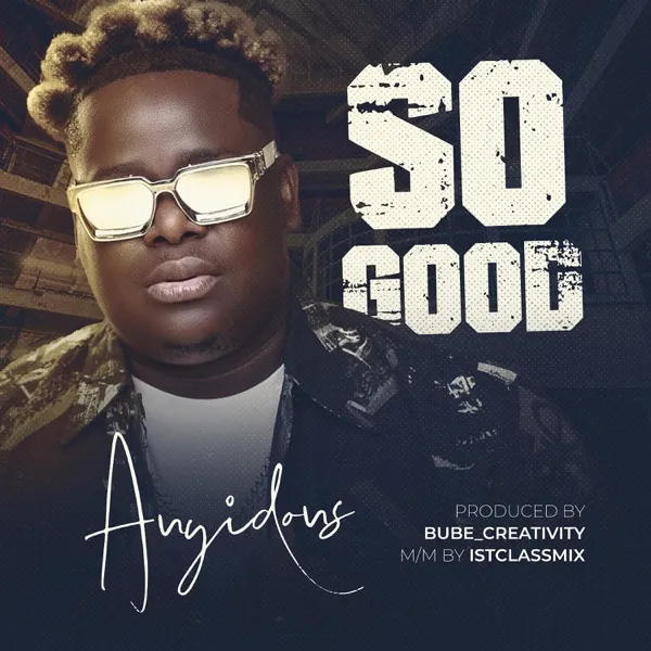 Anyidons So Good