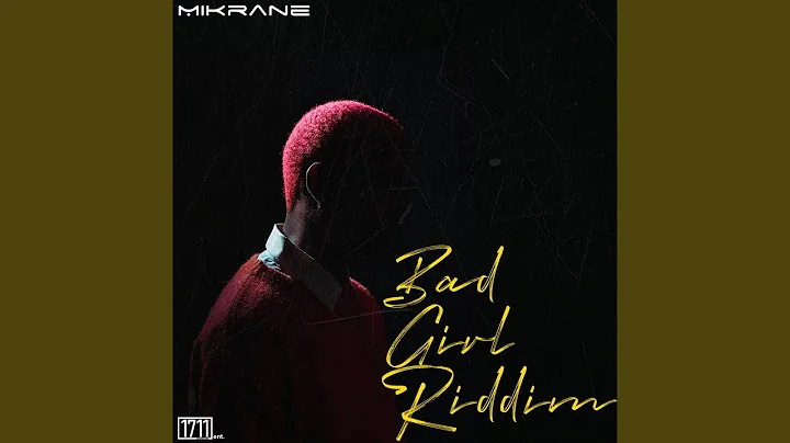 Bad Girl Riddim by Mikrane
