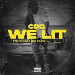 CDQ – We Lit Young Wild Free