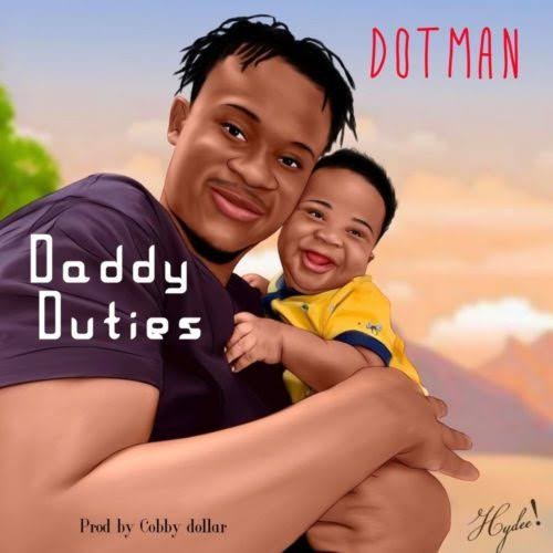 Dotman – Daddy Duties Dotman – Daddy Duties