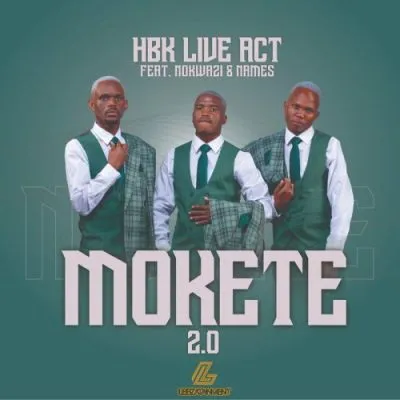 HBK Live Act ft Nokwazi Names Mokete 2.0 scaled Hip Hop More