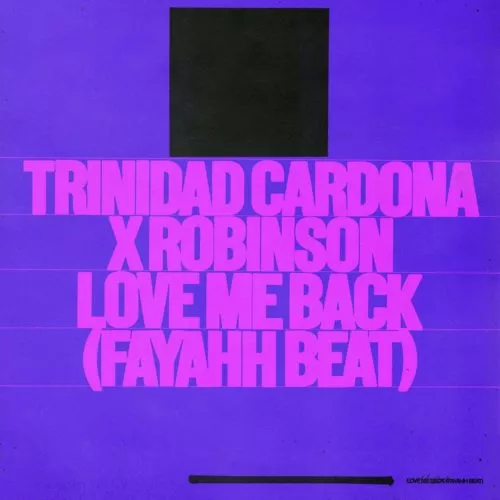 Trinidad Cardona ft Robinson – Love Me Back (Fayahh Beat) IMG 20220405 073637 638.jpg
