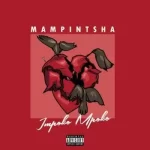 Mampintsha – Impoko Mpoko zamusic Hip Hop More