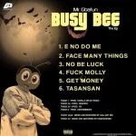 Mr Gbafun – Busy Bee