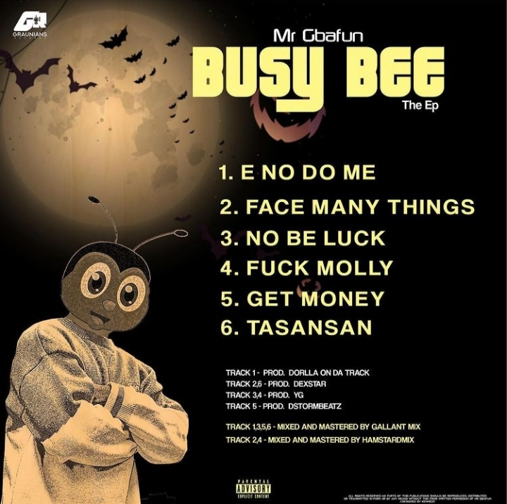 Mr Gbafun – E no do me Mr Gbafun – Busy Bee