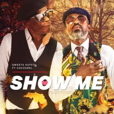 Qwestakufet ft Cacharel Show Me scaled Hip Hop More