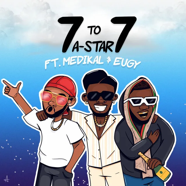 A-Star ft. Medikal & Eugy – 7 to 7 a star ft medikal eugy 7 to 7 sureloaded.com