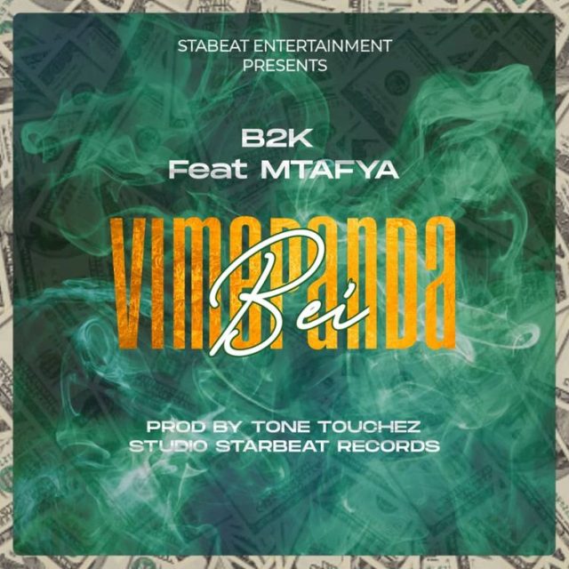 B2K ft Mtafya Vimepanda Bei 640x640 1