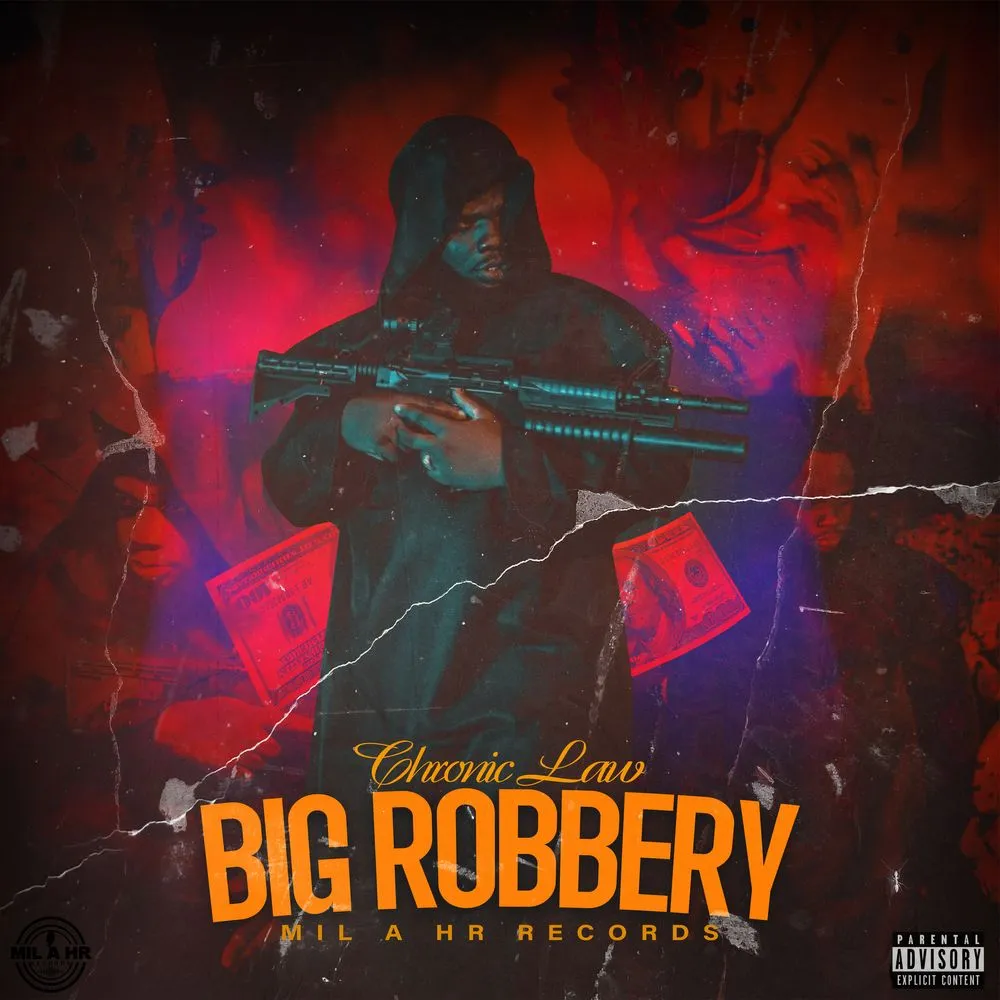 Chronic Law – Big Robbery Chronic Law – Big Robbery