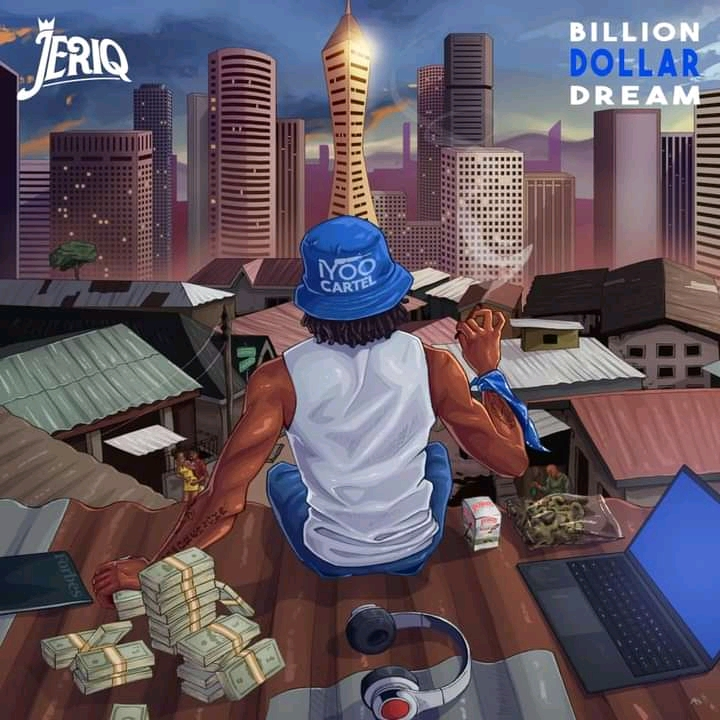 JeriQ – #1 Ft. Dremo JeriQ Billion Dollar Dream
