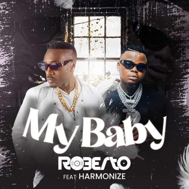 Roberto ft Harmonize – My Baby Roberto My Baby ft harmonize 640x640 1