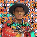 Samthing Soweto ft. Shasha DJ Maphorisa Kabza De Small – Akulaleki