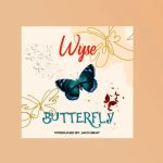 Wyse Butteryfly Official Audio