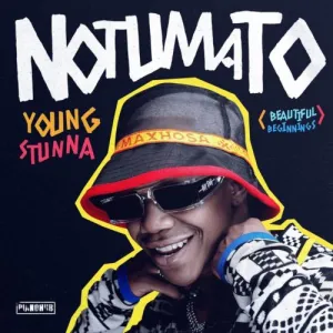 Young Stunna – Adiwele ft Kabza De Small Young Stunna – Notumato album