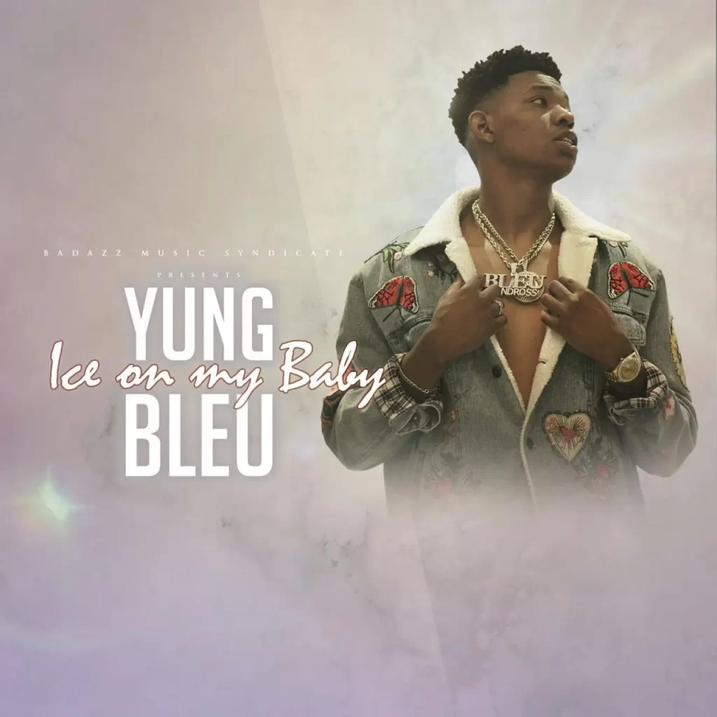 Yung Bleu – Ice On My Baby Yung Bleu – Ice On My Baby
