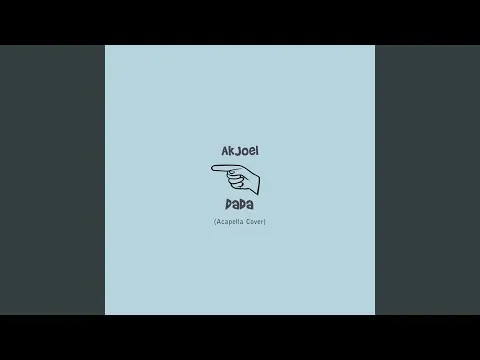 Akjoel – Dada Acapella Cover Ft. Young John
