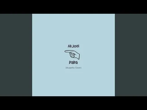 Akjoel – Dada Acapella Cover Ft. Young John Akjoel – Dada Acapella Cover Ft. Young John