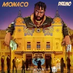 Dremo – Monaco