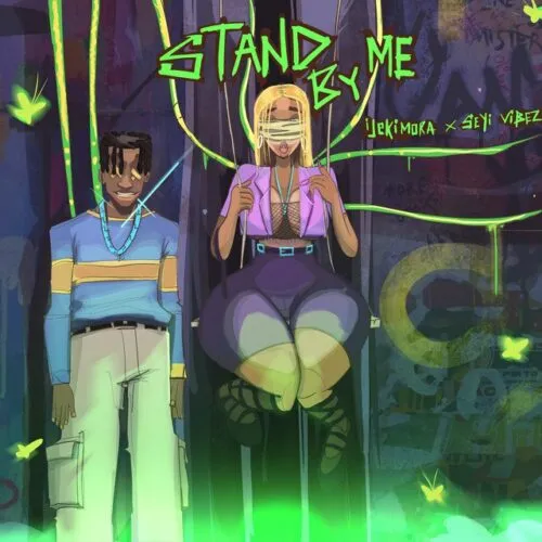 Ijekimora – Stand By Me Ft. Seyi Vibez Ijekimora – Stand By Me Ft. Seyi Vibez