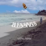 Larry Gaaga – Blessings Ft. Jesse Jagz Tega Star