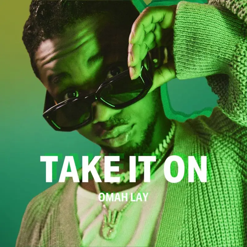 Omah Lay – Take It On (Sprite Limelight) Omah Lay – Take It On Sprite Limelight