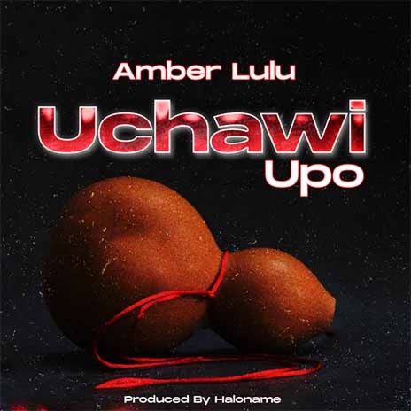 Amber Lulu – Uchawi Upo