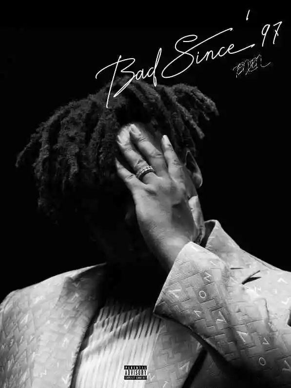 BNXN (Buju) – Bad Since ’97 EP(Album) BNXN – Bad Since 97