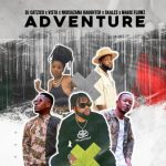 DJ Catzico – Adventure Ft. Vista Nkosazana Daughter Skales Magic Flowz