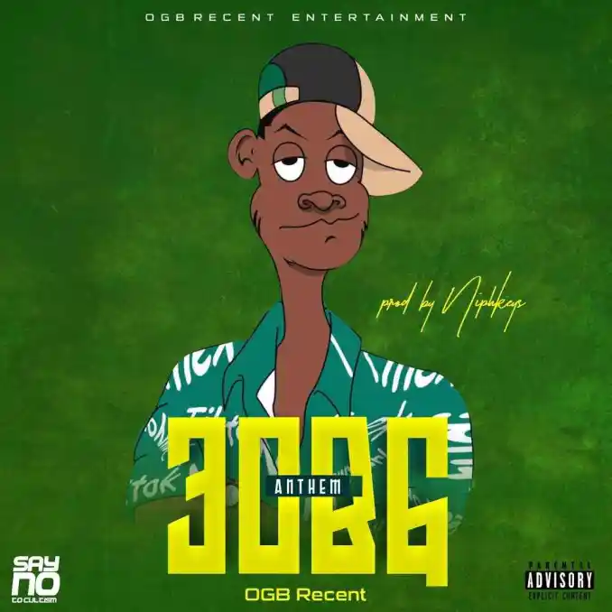OGB Recent – Choke (30BG Anthem) OGB Recent – 30BG Anthem