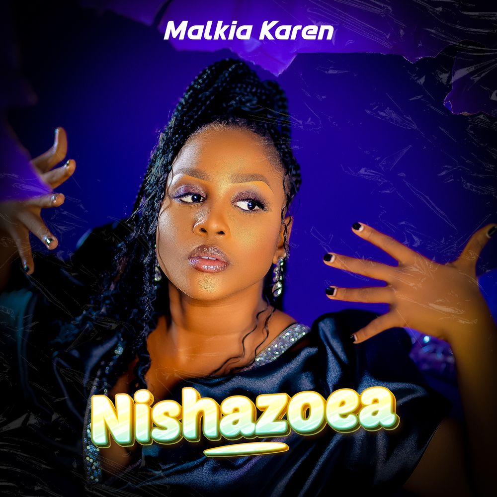 Malkia Karen – Nishazoea
