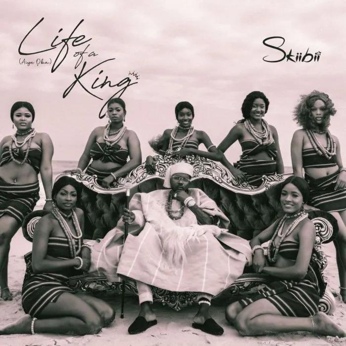 Skiibii – Life Of A King (Aiye Oba) EP (Album) Skiibii – Life Of A King Aiye Oba EP