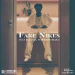Blaqbonez Ft. Blxckie Cheque Fake Nikes