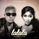 Willy Paul ft Jovial – LaLaLa