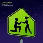 M.anifest – HANG MY BOOTS Ft. King Promise