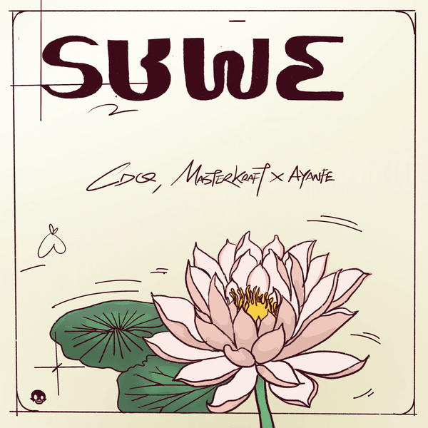 Masterkraft - Suwè Ft. CDQ & Ayanfe