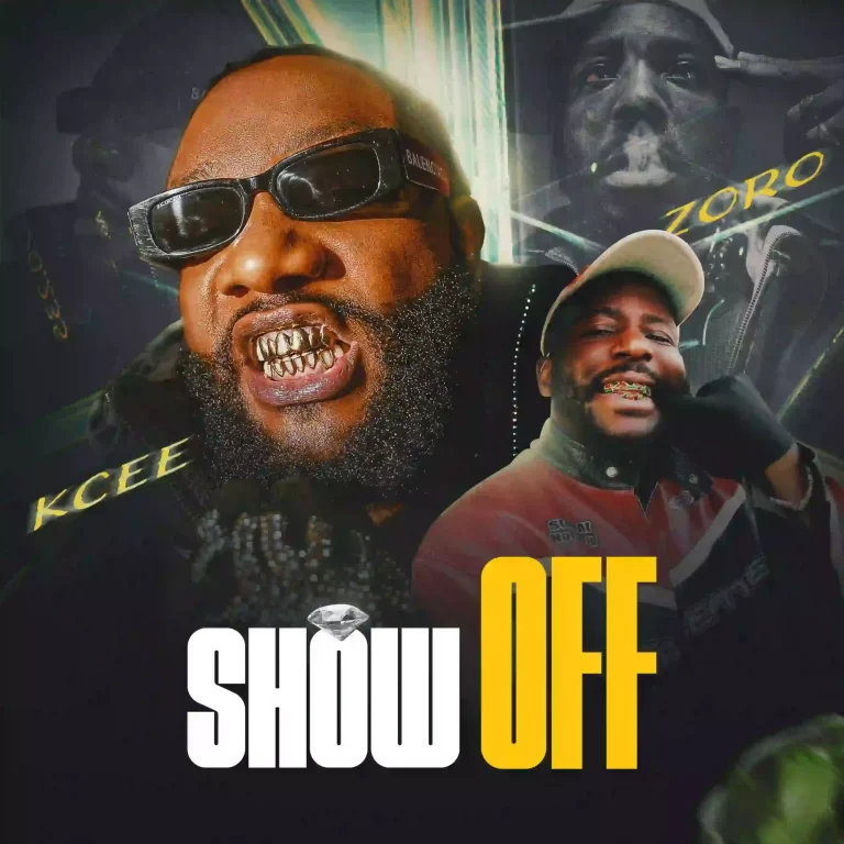 Kcee – Show Off ft. Zoro Swagbag