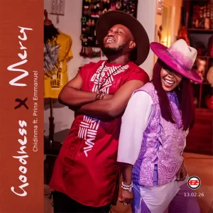 Chidinma – Goodness and Mercy ft. Prinx Emmanuel