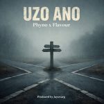 Phyno - Uzo Ano ft. Flavour