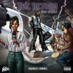 Aguero Banks – THE RETURN (Eze Onyịkọ)(Album),