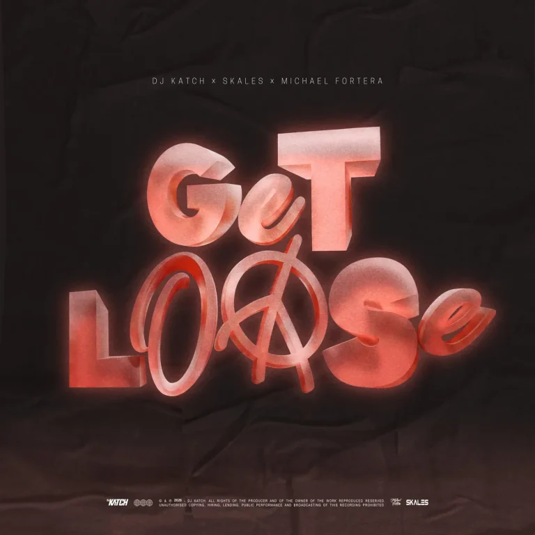 DJ Katch - Get Loose Ft. Skales & Michael Fortera