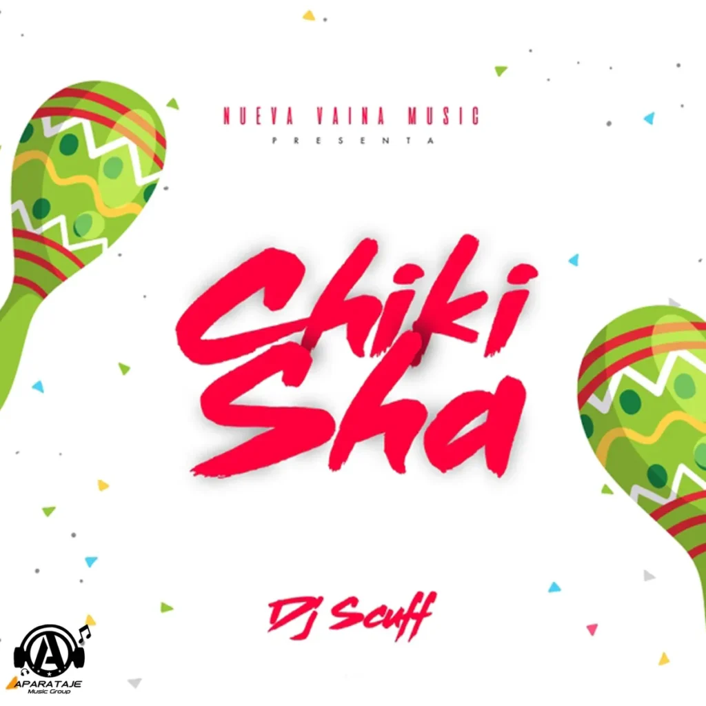 DJ Scuff – Chiki Sha